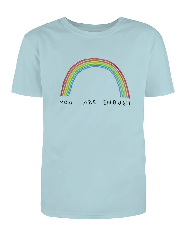 You Are Enough (Rainbow) - T-Shirt