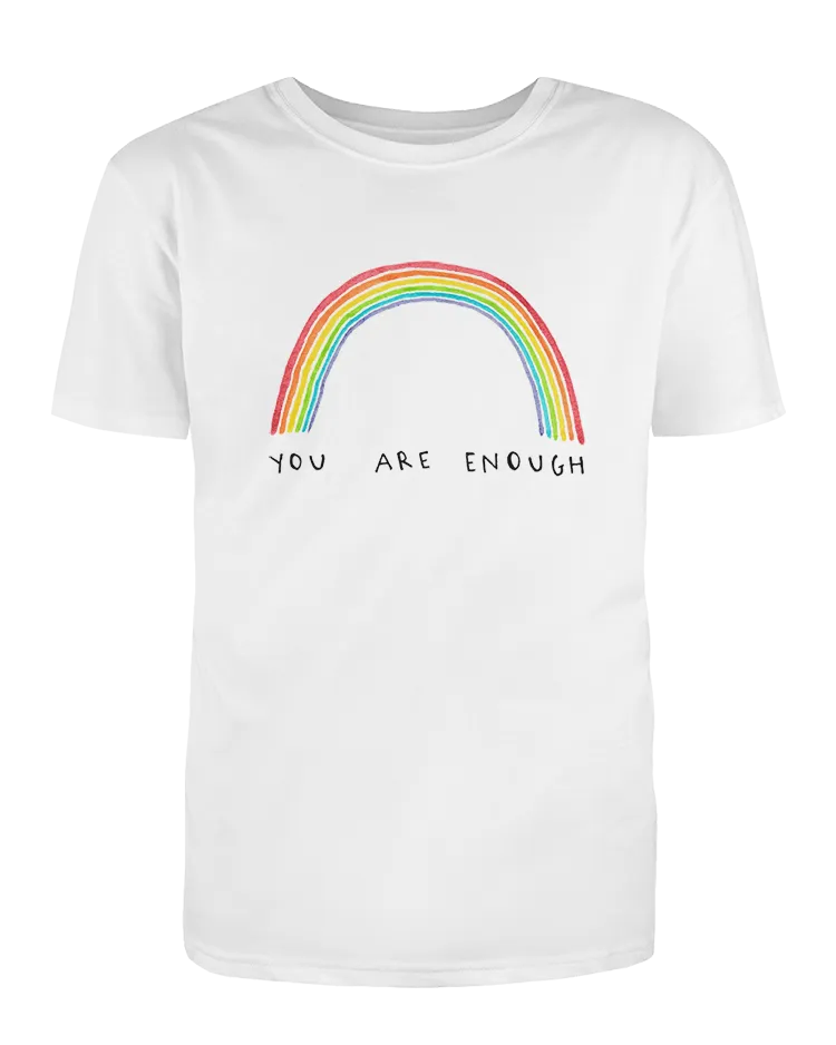 You Are Enough (Rainbow) - T-Shirt