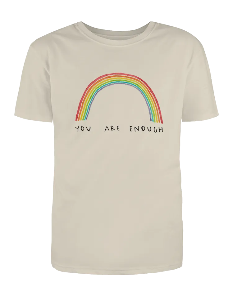You Are Enough (Rainbow) - T-Shirt