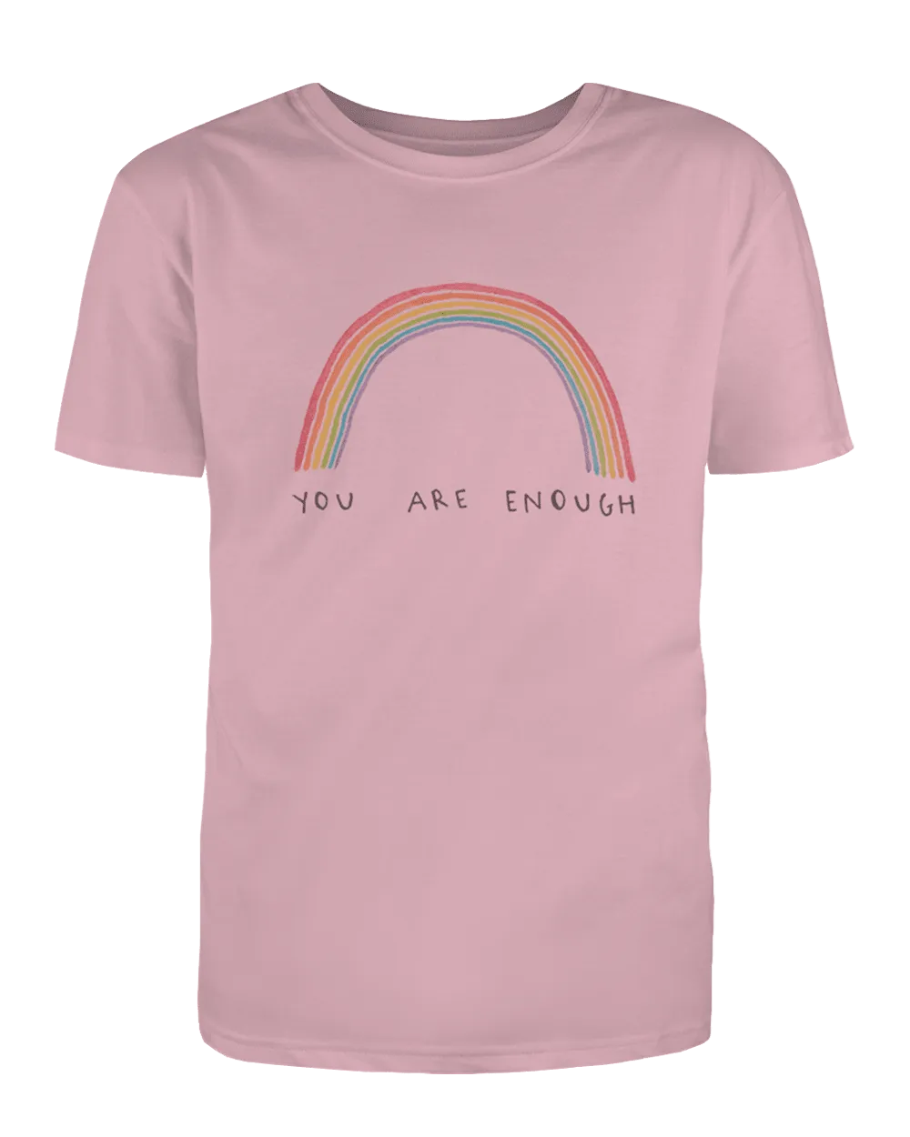You Are Enough (Rainbow) - T-Shirt